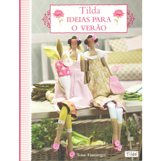 Livro: Tilda - Ideias para o Verão de Tone Finnanger